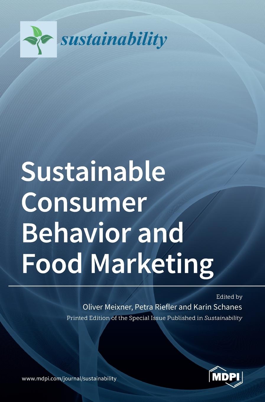 Cover: 9783036525945 | Sustainable Consumer Behavior and Food Marketing | Buch | Gebunden