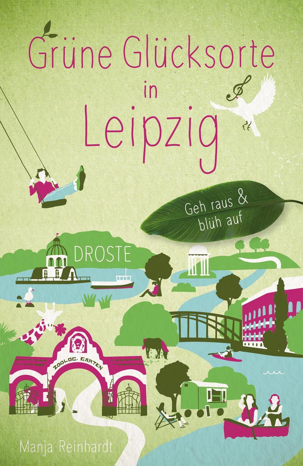 Cover: 9783770024421 | Grüne Glücksorte in Leipzig | Geh raus &amp; blüh auf | Manja Reinhardt