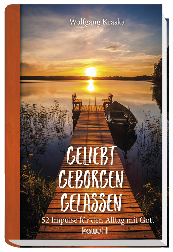 Cover: 9783863381592 | Geliebt - Geborgen - Gelassen | 52 Impulse für den Alltag mit Gott