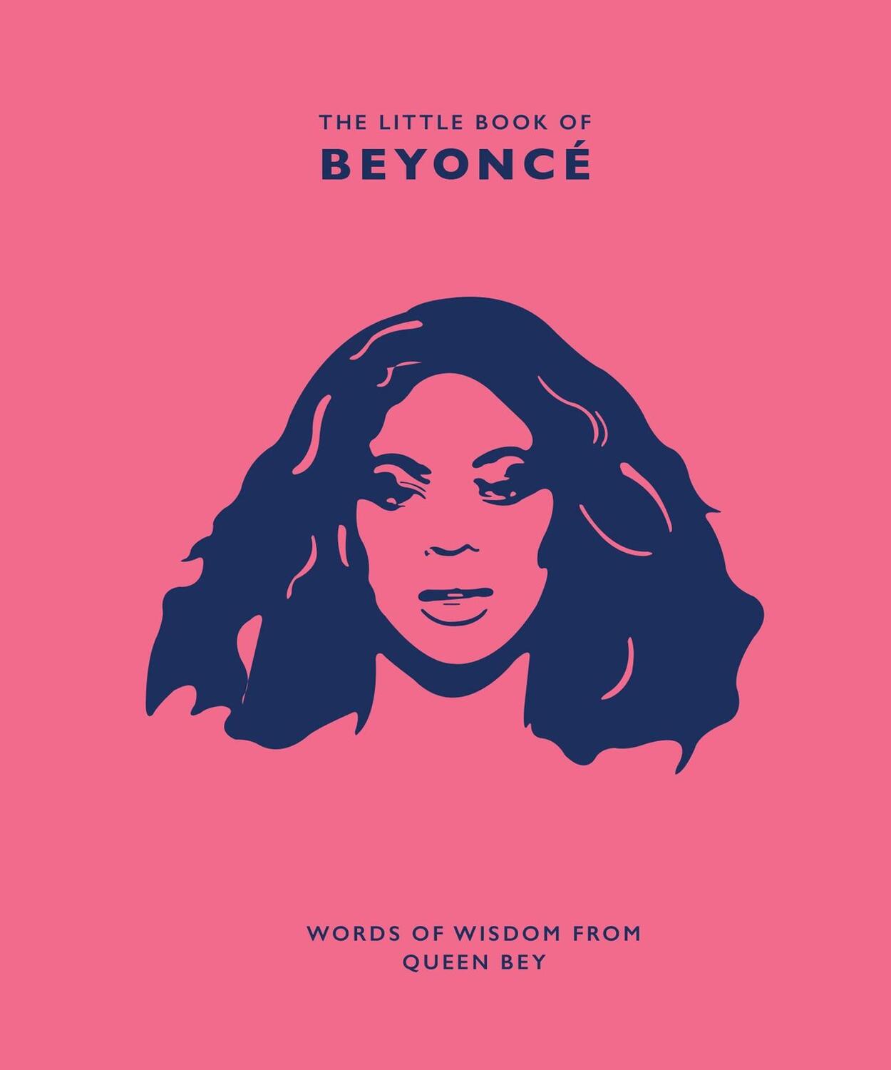 Cover: 9781787393752 | The Little Book of Beyonce | Words of Wisdom from Queen Bey | Croft