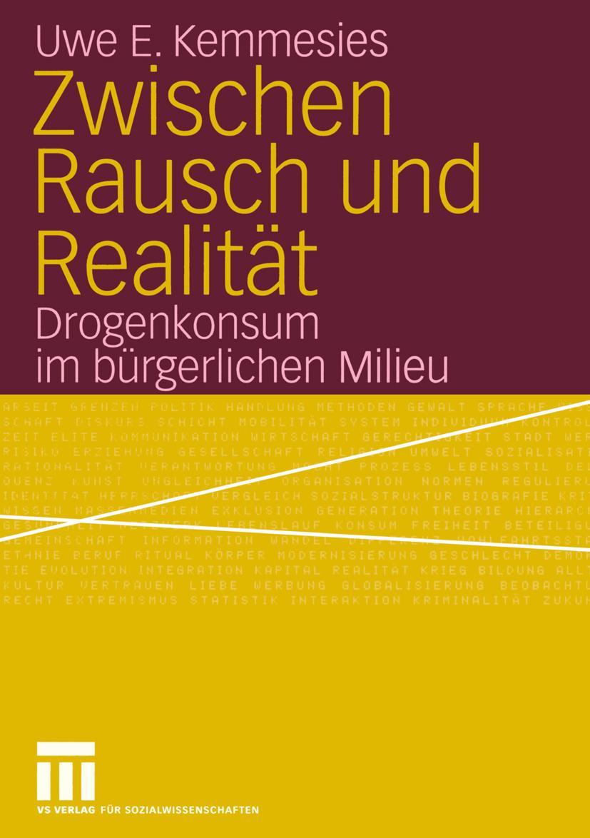 Cover: 9783531141879 | Zwischen Rausch und Realität | Drogenkonsum im bürgerlichen Milieu