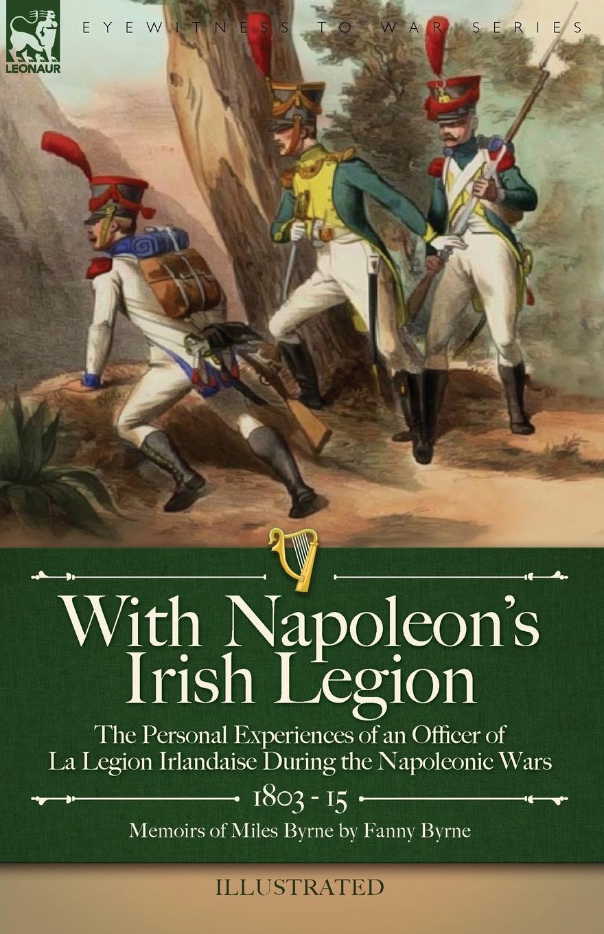 Cover: 9781915234650 | With Napoleon's Irish Legion | Miles Byrne | Taschenbuch | Paperback