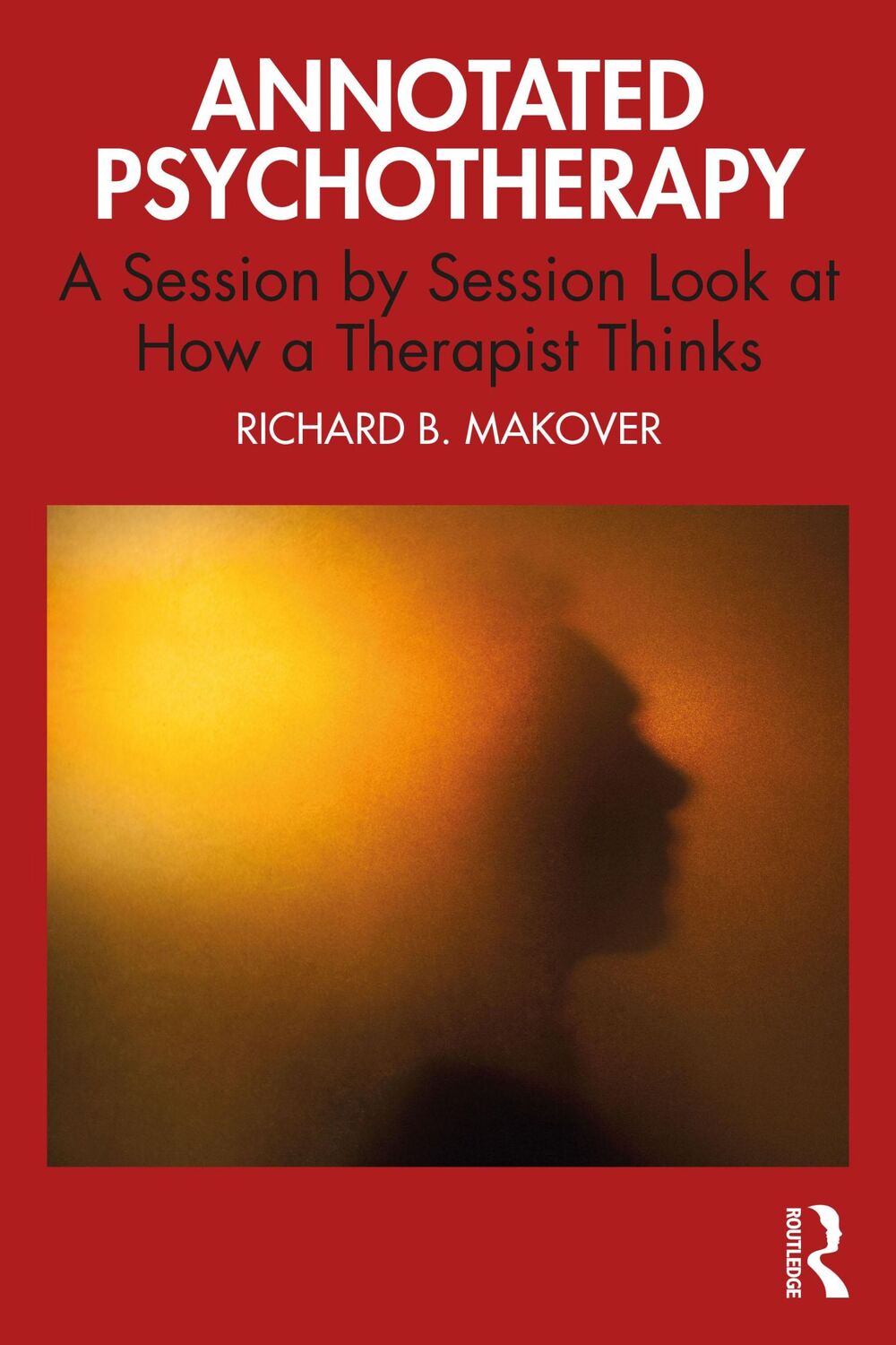 Cover: 9781032398440 | Annotated Psychotherapy | Richard B Makover | Taschenbuch | Englisch