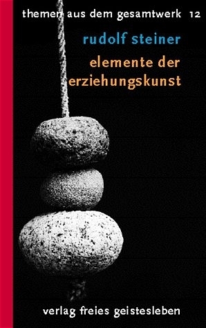 Cover: 9783772500824 | Elemente der Erziehungskunst | Rudolf Steiner | Taschenbuch