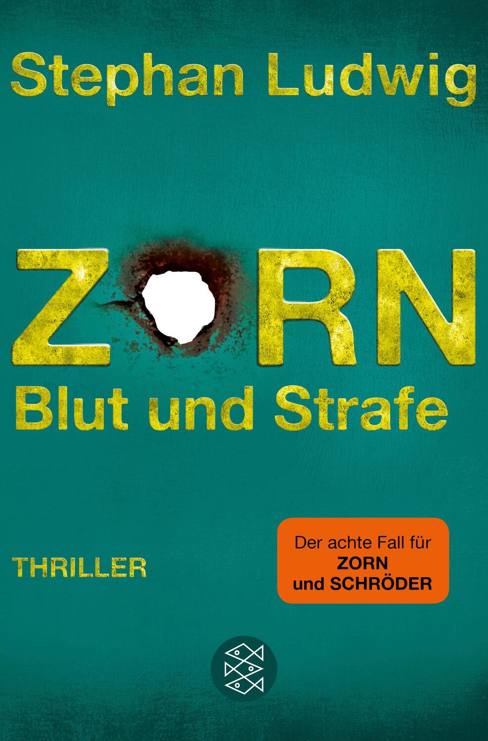 Cover: 9783596701391 | Zorn 8 - Blut und Strafe | Thriller | Stephan Ludwig | Taschenbuch