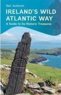 Cover: 9781848893368 | Ireland's Wild Atlantic Way | A Guide to its Historic Treasures | Buch