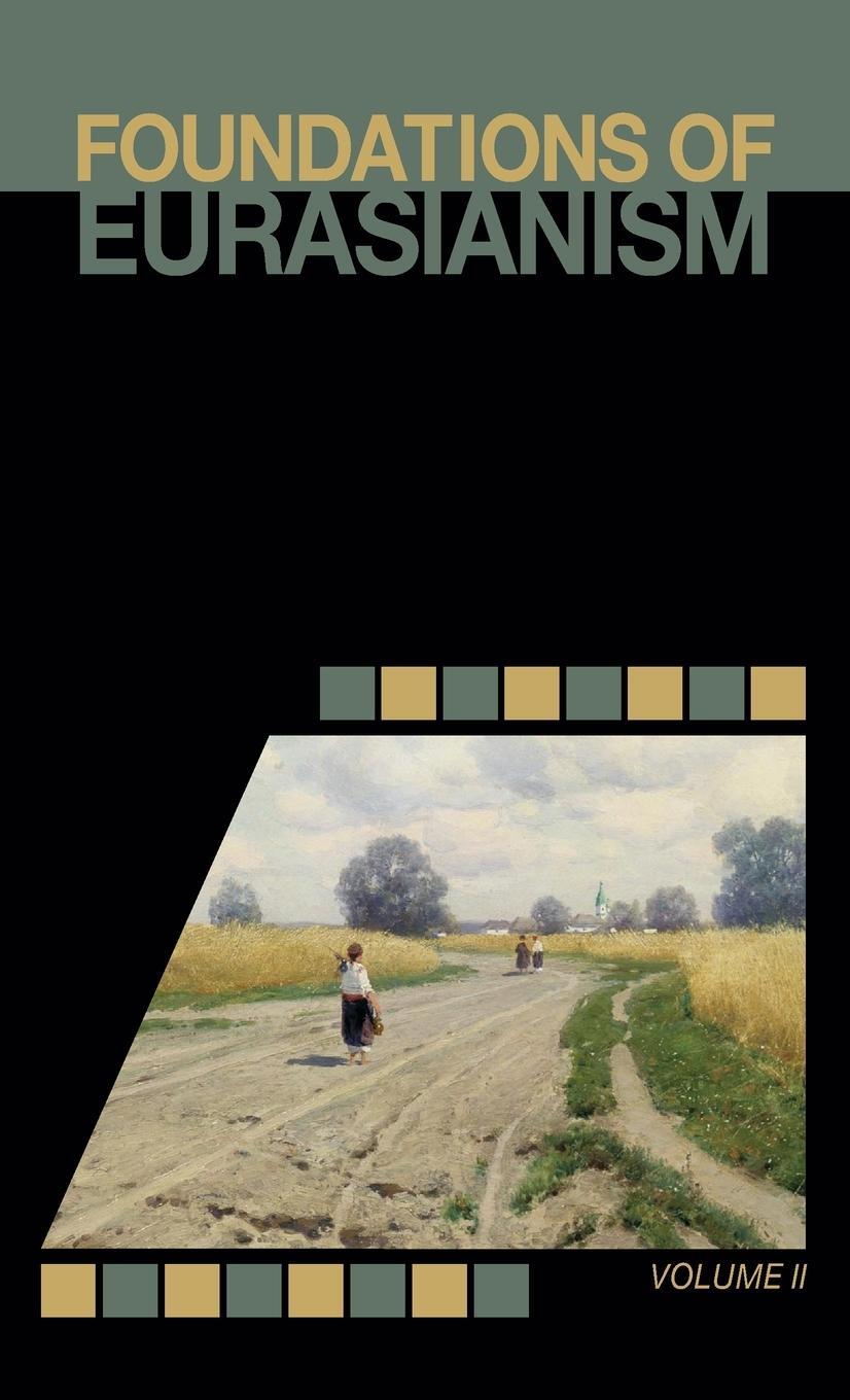 Cover: 9781952671272 | Foundations of Eurasianism | Volume II | John Stachelski | Buch | 2022