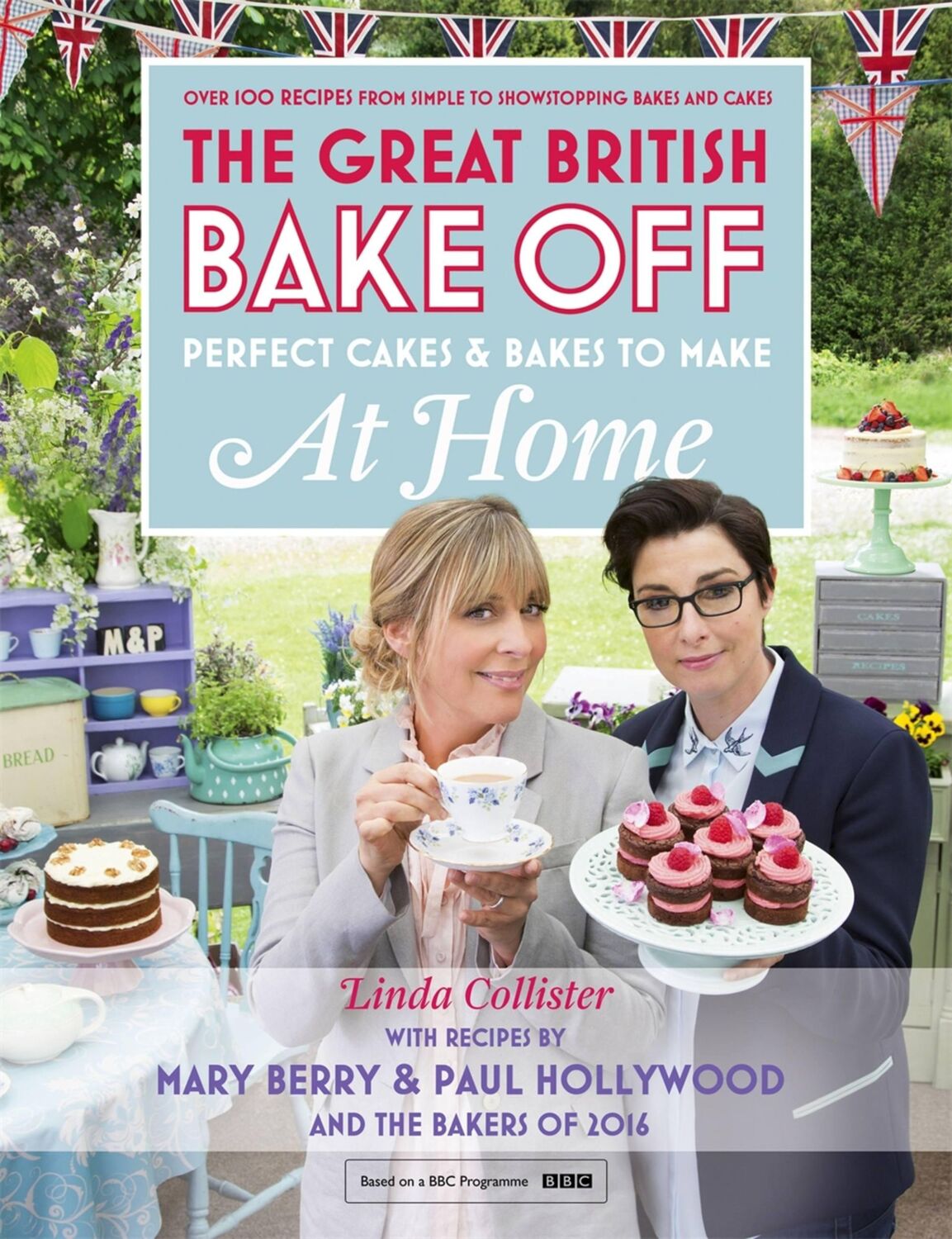 Cover: 9781473615441 | Great British Bake Off - Perfect Cakes &amp; Bakes To Make At Home | Buch