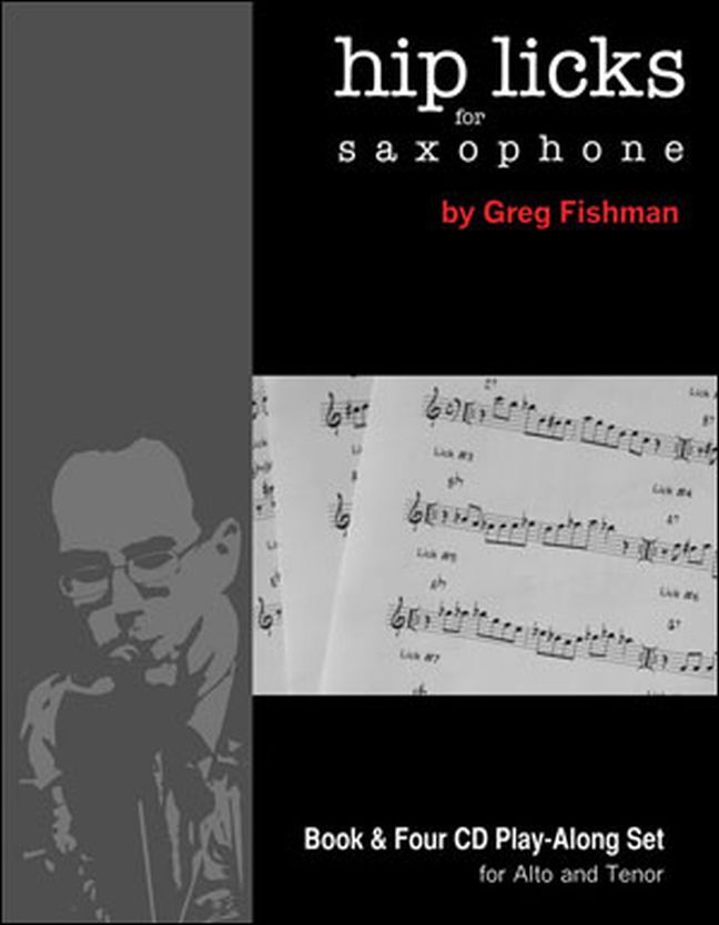 Cover: 9780984349241 | Hip Licks for Saxophone Volume 1 | Greg Fishman | Buch + CD