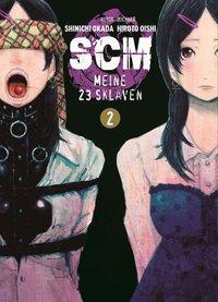 Cover: 9783957983497 | SCM - Meine 23 Sklaven 02 | SCM - Meine 23 Sklaven 2 | Shinichi Okada