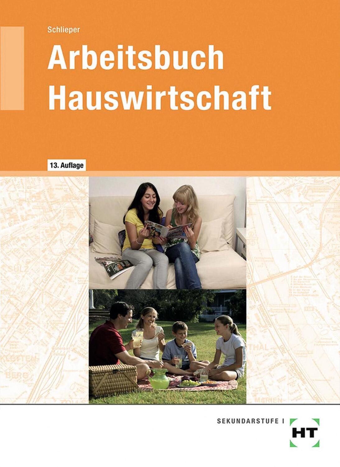 Cover: 9783582074348 | Arbeitsbuch Hauswirtschaft | 7.-10. Jahrgangsstufe | Taschenbuch