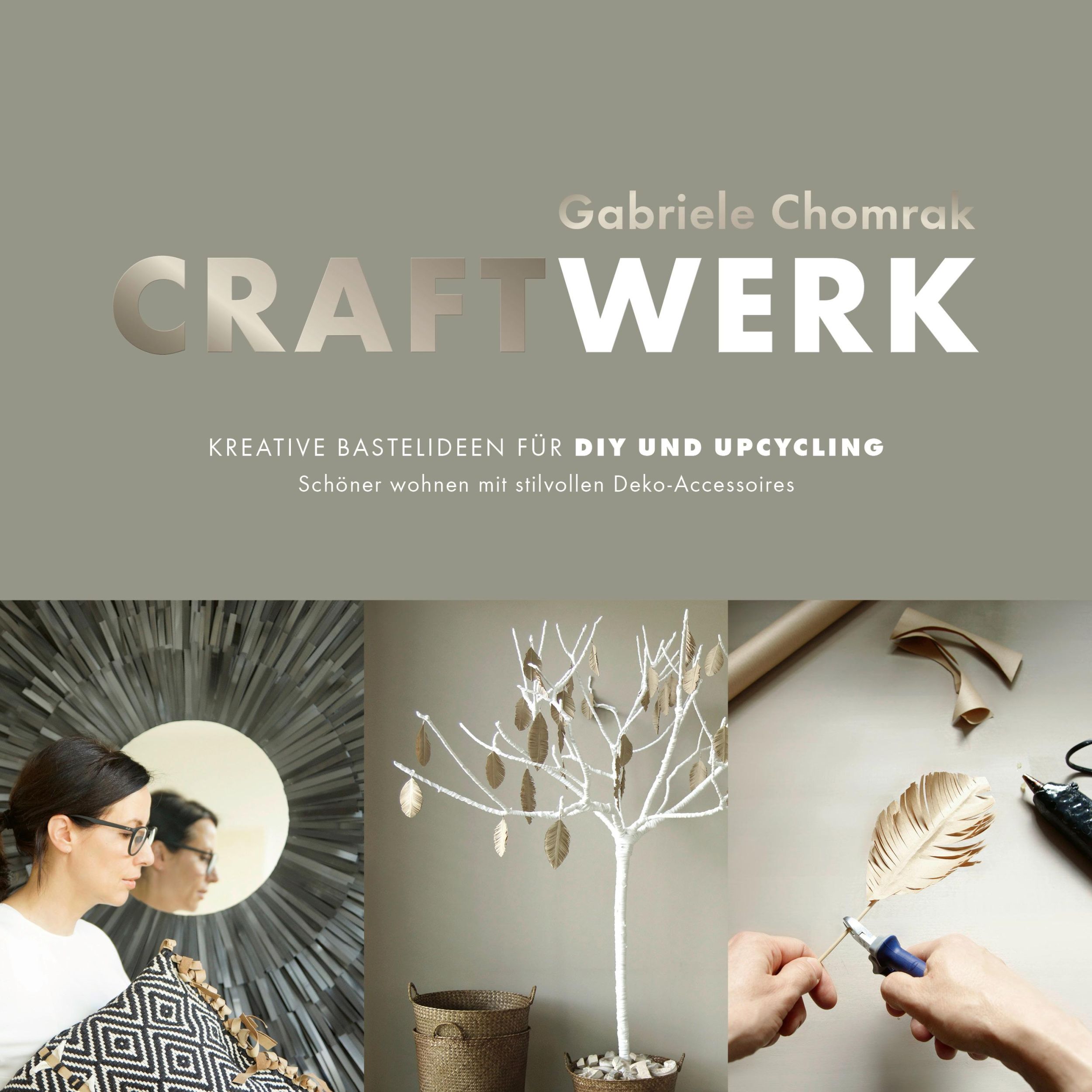 Cover: 9783954532063 | CraftWerk - Kreative Bastelideen für DIY und Upcycling | Chomrak