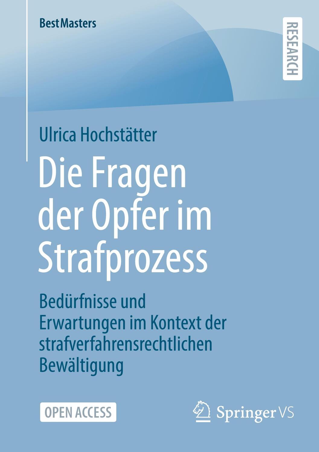 Cover: 9783658405298 | Die Fragen der Opfer im Strafprozess | Ulrica Hochstätter | Buch | x