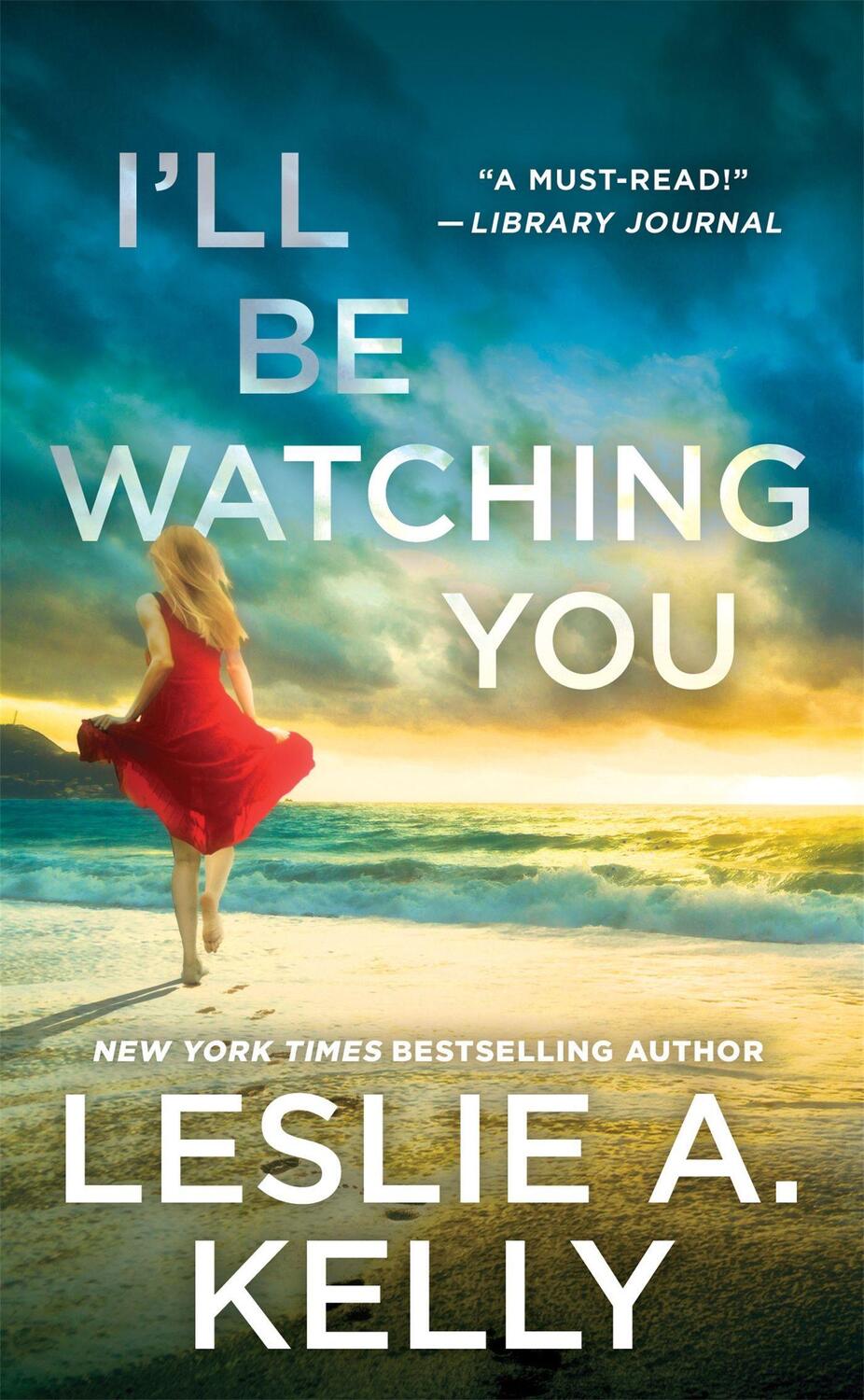 Cover: 9781538735145 | I'll Be Watching You (previously published as Watching You) | Kelly