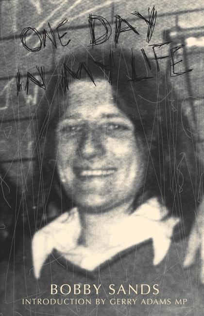 Cover: 9781856353496 | One Day In My Life | The Bobby Sands Trust | Taschenbuch | Englisch
