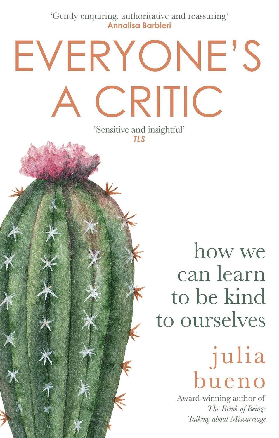 Cover: 9780349014579 | Everyone's a Critic | How we can learn to be kind to ourselves | Bueno