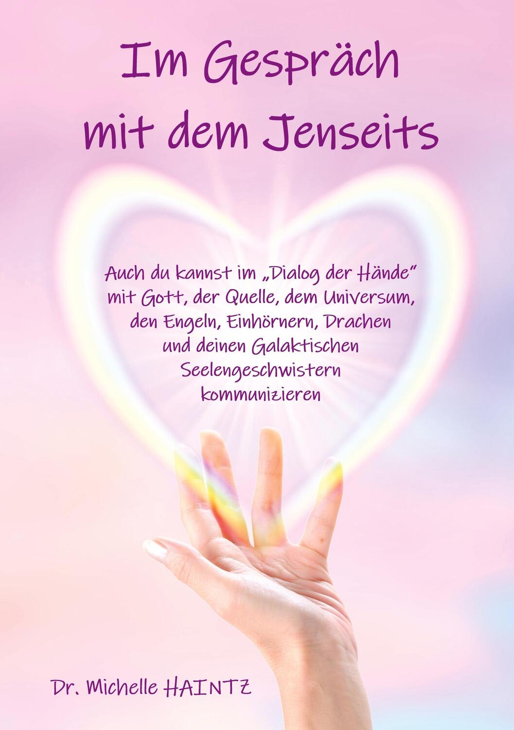 Cover: 9783967382655 | Im Gespräch mit dem Jenseits | Michelle Haintz | Taschenbuch | Deutsch
