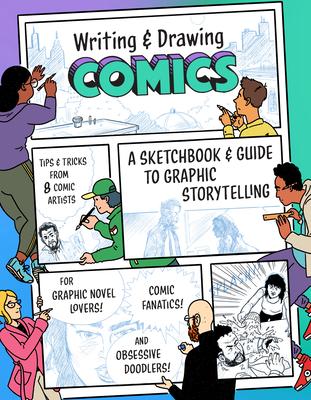 Cover: 9781648961274 | Writing and Drawing Comics: A Sketchbook and Guide to Graphic...