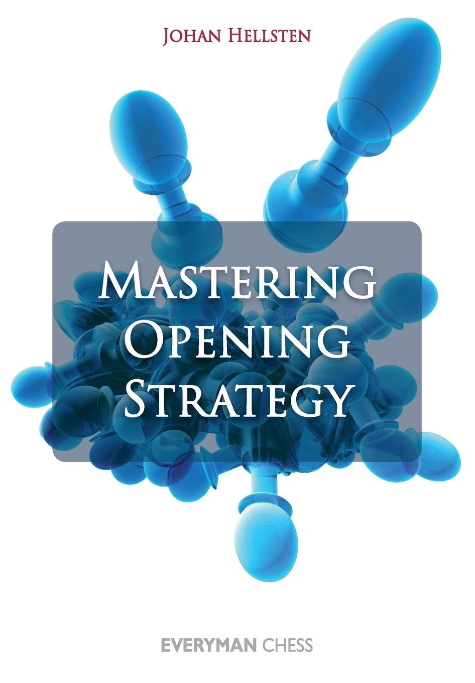 Cover: 9781857446920 | Mastering Opening Strategy | Johan Hellsten | Taschenbuch | Paperback