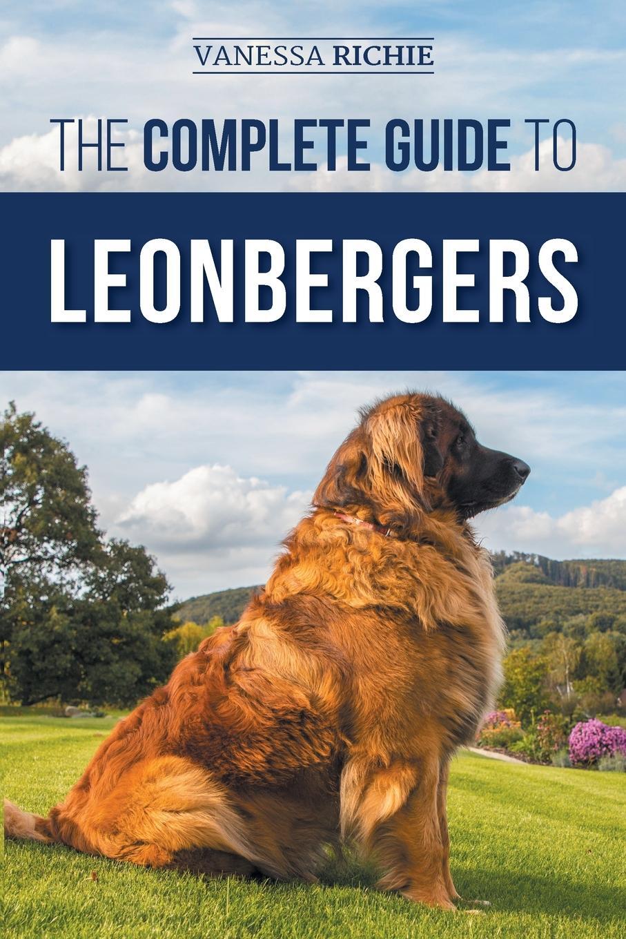 Cover: 9781954288485 | The Complete Guide to Leonbergers | Vanessa Richie | Taschenbuch