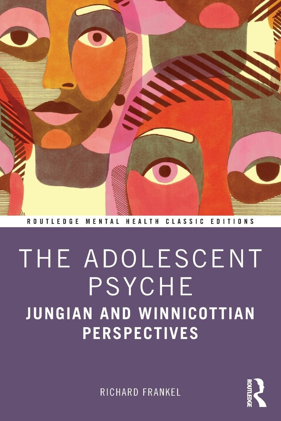 Cover: 9781032114330 | The Adolescent Psyche | Jungian and Winnicottian Perspectives | Buch