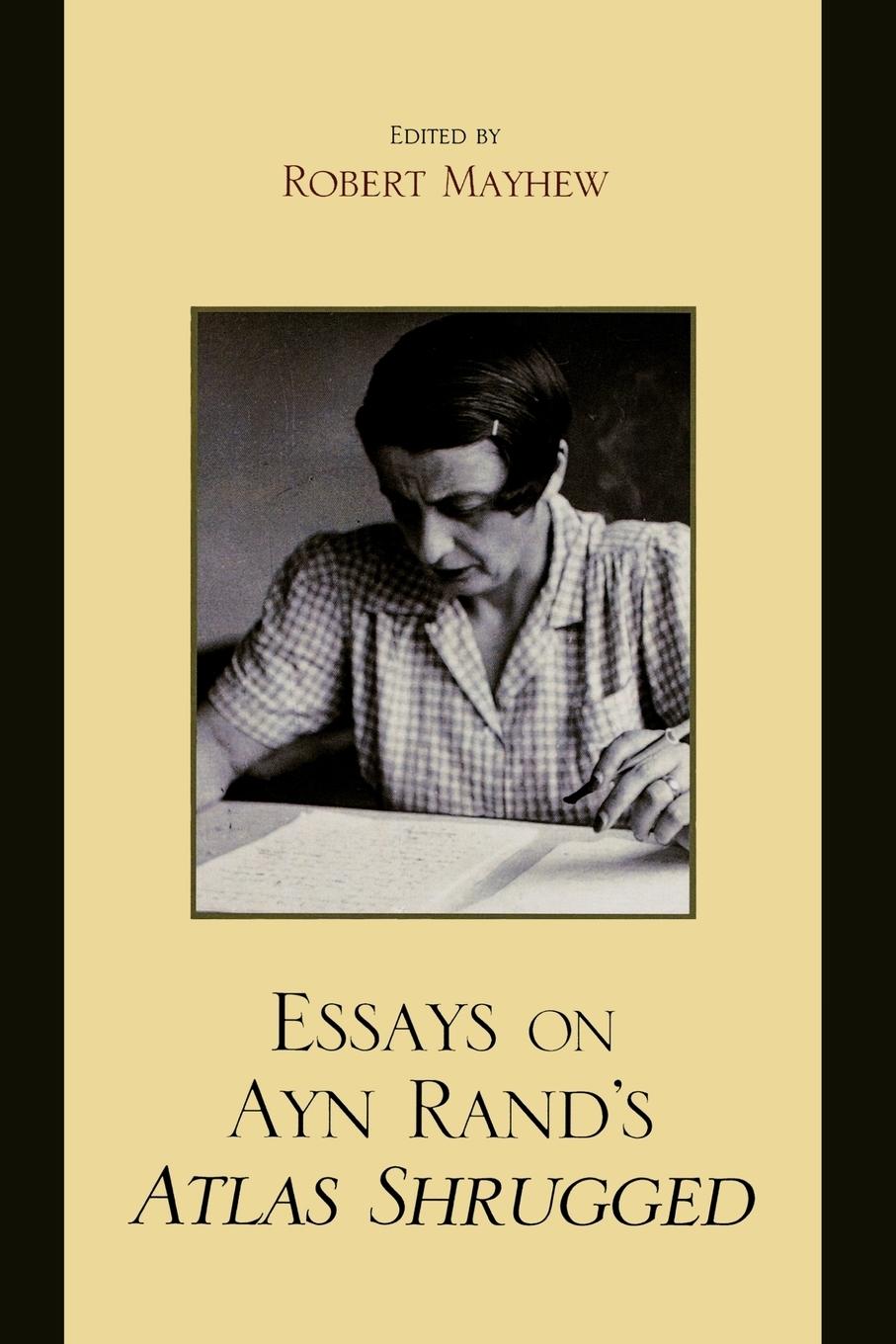 Cover: 9780739127803 | Essays on Ayn Rand's Atlas Shrugged | Robert Mayhew | Taschenbuch