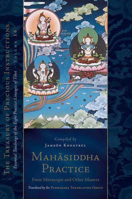 Cover: 9781611808933 | Mahasiddha Practice: From Mitrayogin and Other Masters, Volume 16...