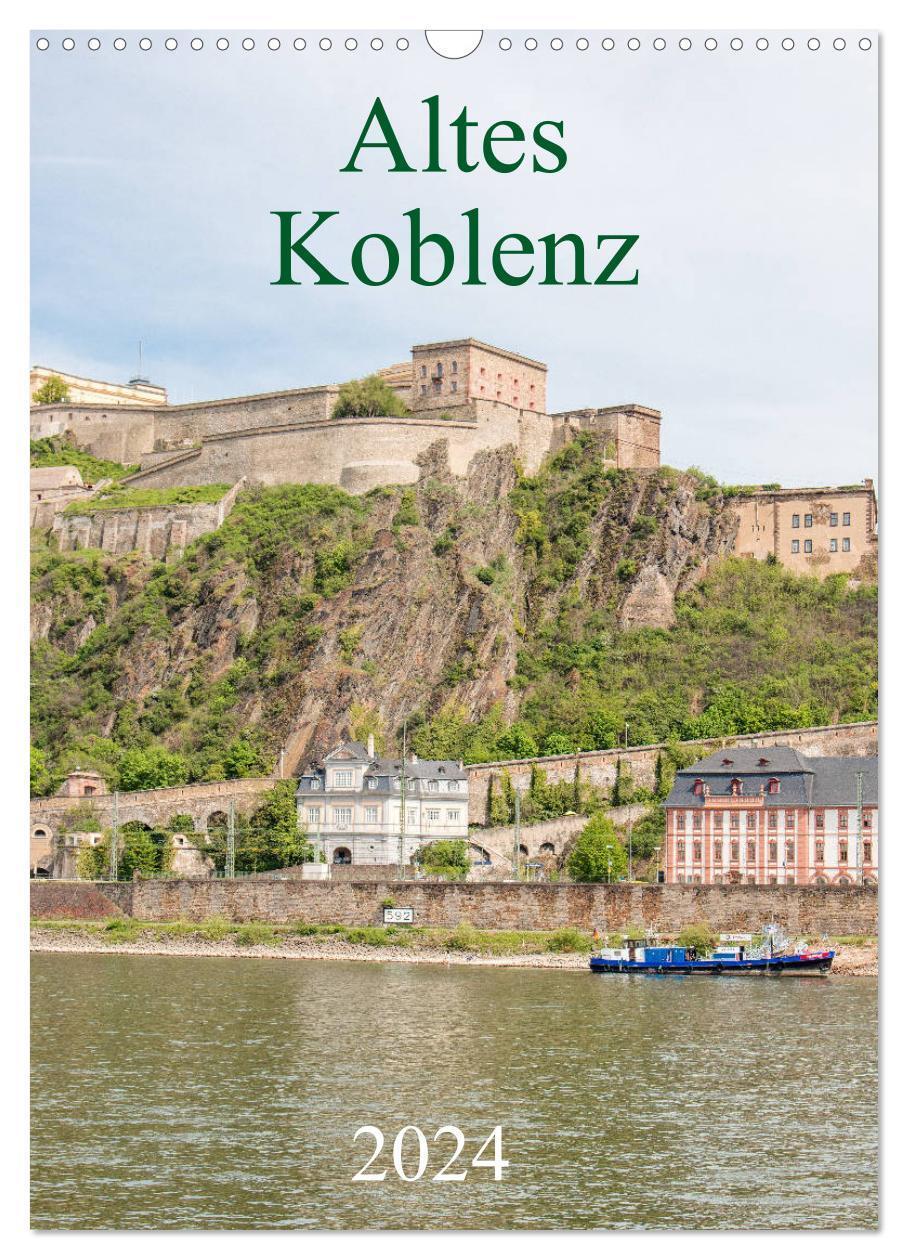 Cover: 9783675877825 | Altes Koblenz (Wandkalender 2024 DIN A3 hoch), CALVENDO Monatskalender