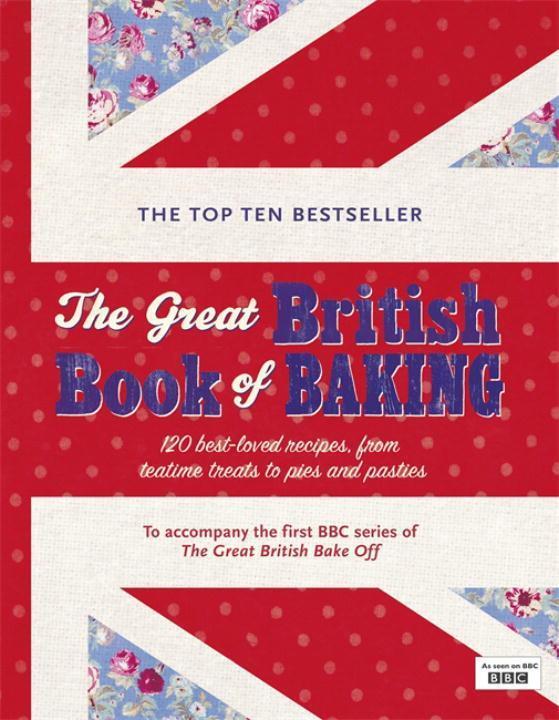 Cover: 9780718157111 | The Great British Book of Baking: 120 Best-Loved Recipes from...