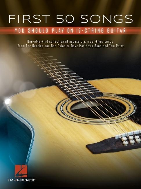 Cover: 9781540043313 | First 50 Songs You Should Play on 12-String Guitar | Taschenbuch