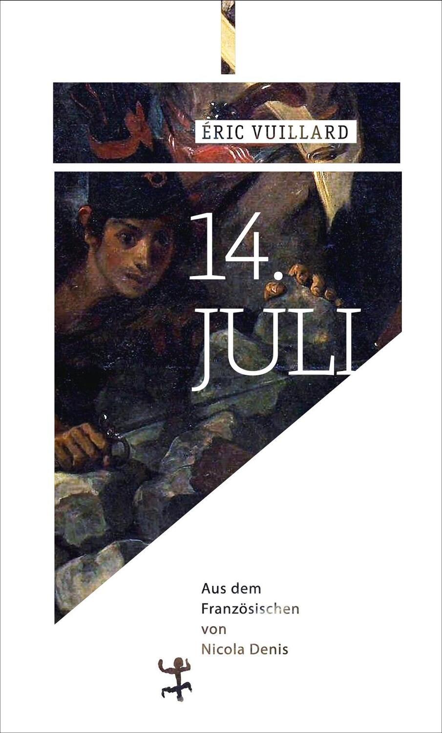 Cover: 9783957575197 | 14. Juli | Éric Vuillard | Buch | Deutsch | 2019 | EAN 9783957575197