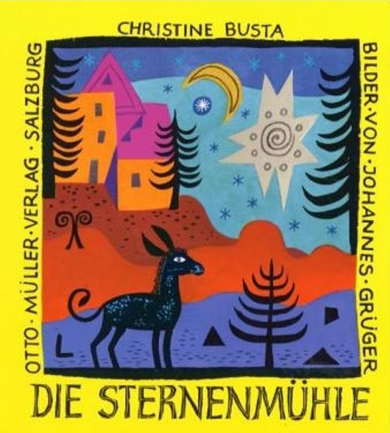 Cover: 9783701310838 | Die Sternenmühle | Buch & CD | Christine Busta | Buch | Deutsch | 2004