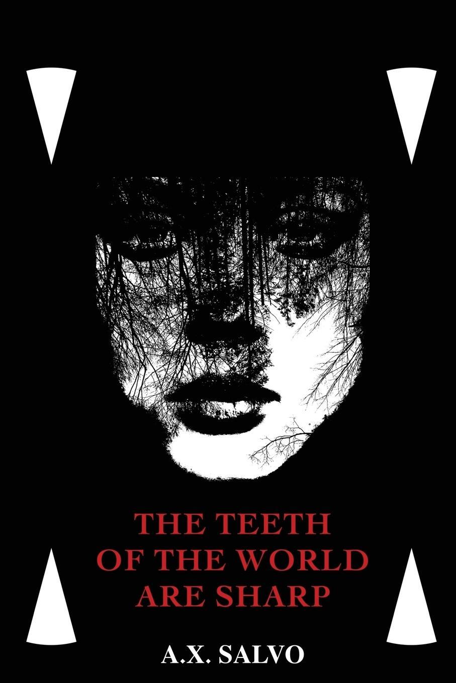 Cover: 9780578919102 | The Teeth Of The World Are Sharp | A. X. Salvo | Taschenbuch | 2021