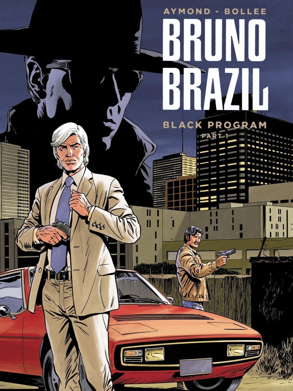 Cover: 9783946522706 | Bruno Brazil - Neue Abenteuer 01 | Black Programm | William Vance