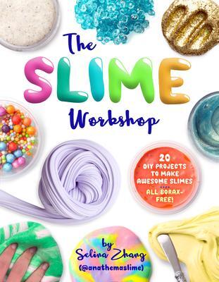 Cover: 9781454710660 | The Slime Workshop | Selina Zhang | Taschenbuch | Englisch | 2017