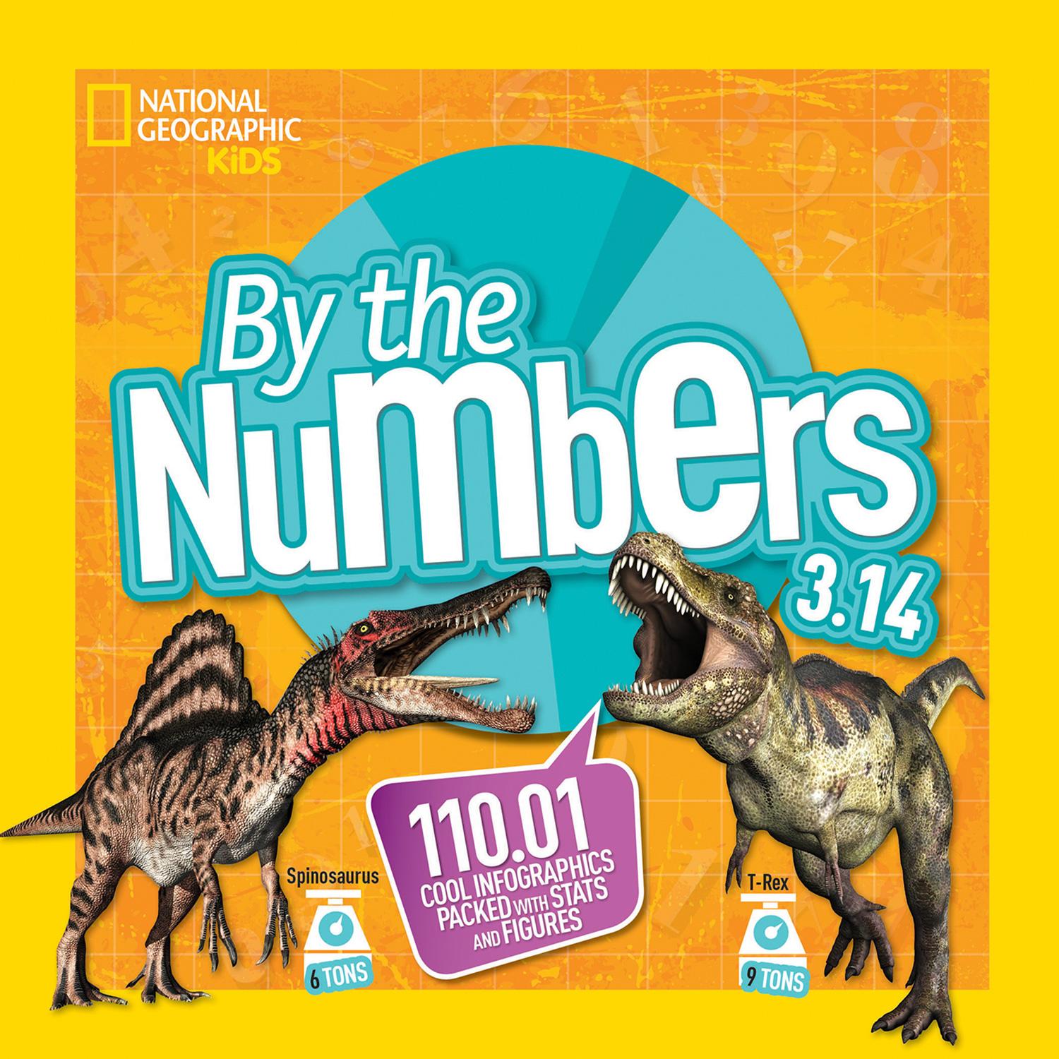 Cover: 9781426328657 | By the Numbers 3.14: 110.01 Cool Infographics Packed with STATS and...