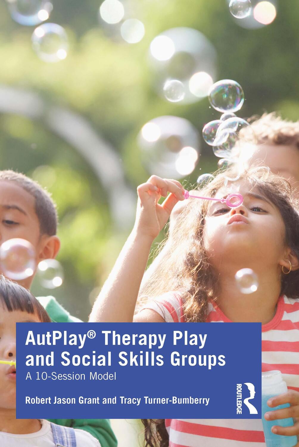 Cover: 9780367410018 | AutPlay(R) Therapy Play and Social Skills Groups | A 10-Session Model