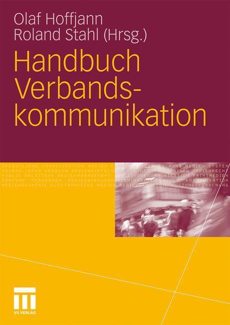 Cover: 9783531167879 | Handbuch Verbandskommunikation | Roland Stahl (u. a.) | Buch | 459 S.