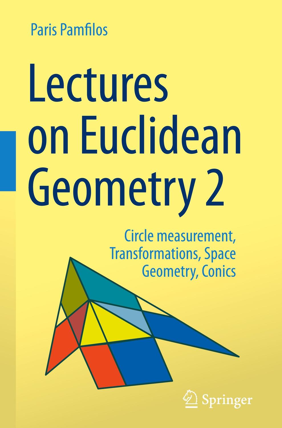 Cover: 9783031489099 | Lectures on Euclidean Geometry - Volume 2 | Paris Pamfilos | Buch