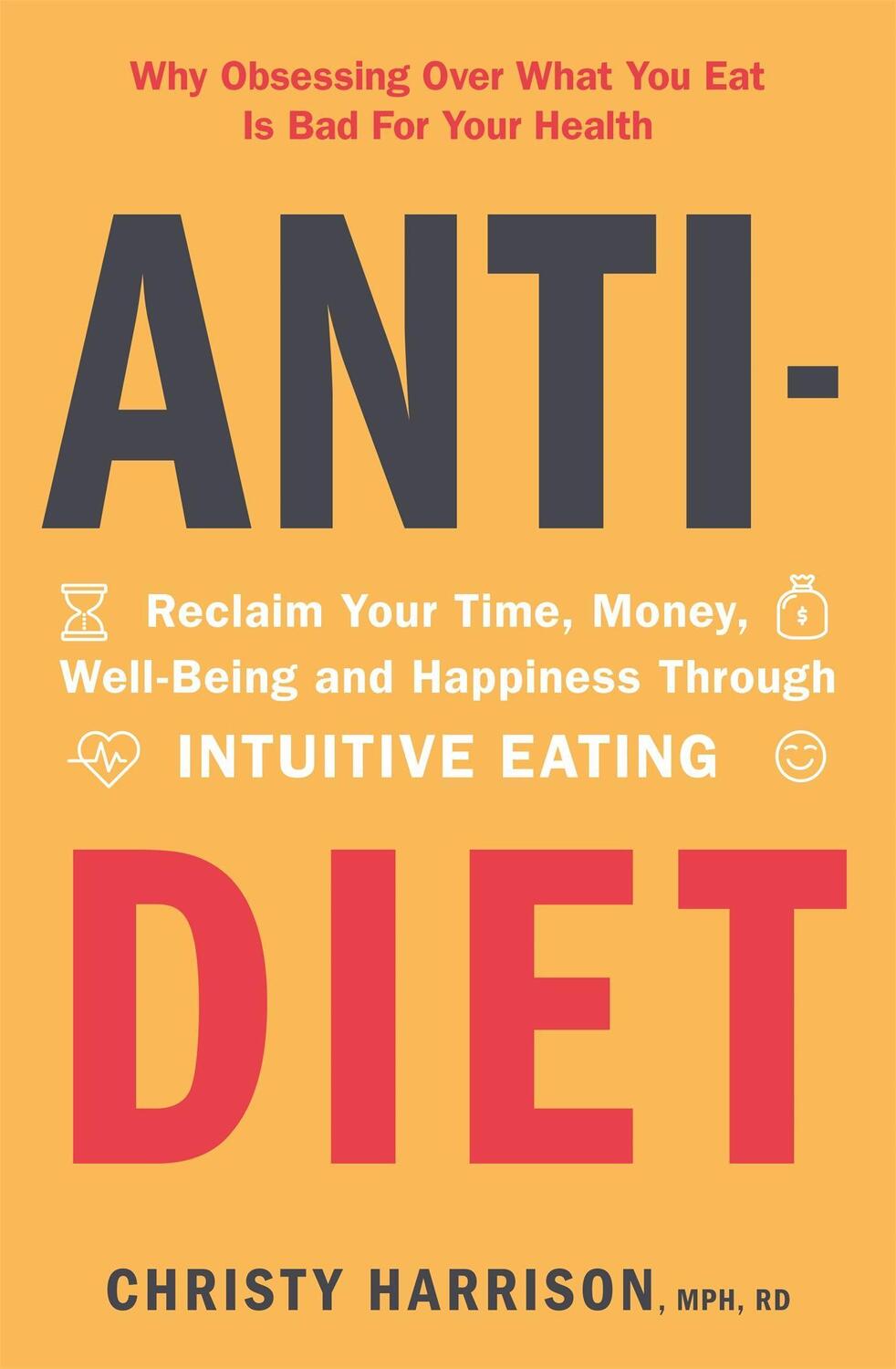 Cover: 9781529381177 | Anti-Diet | Christy Harrison | Taschenbuch | Englisch | 2019