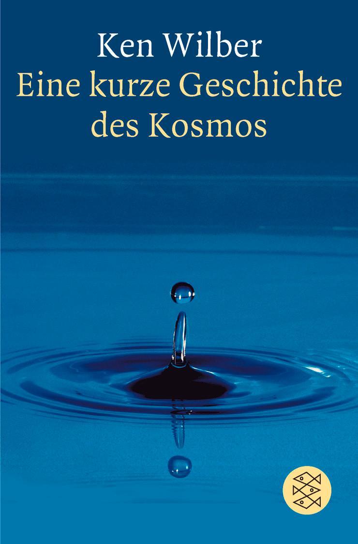 Cover: 9783596133970 | Eine kurze Geschichte des Kosmos | Ken Wilber | Taschenbuch | 432 S.