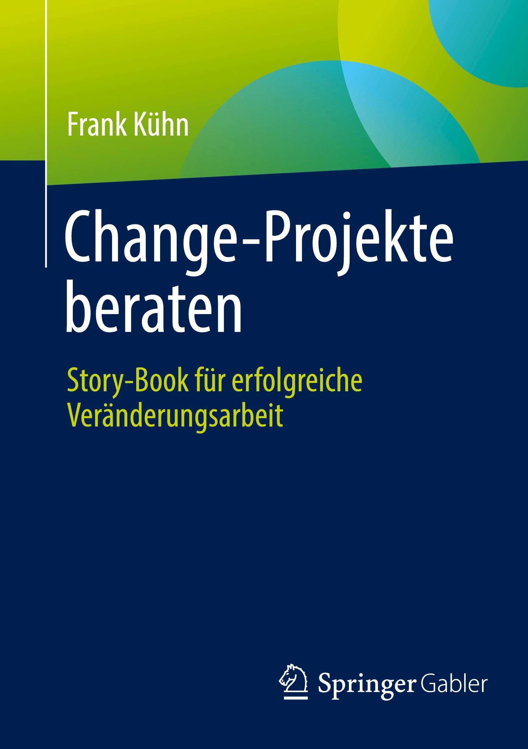 Cover: 9783658454296 | Change-Projekte beraten | Frank Kühn | Taschenbuch | Paperback | viii