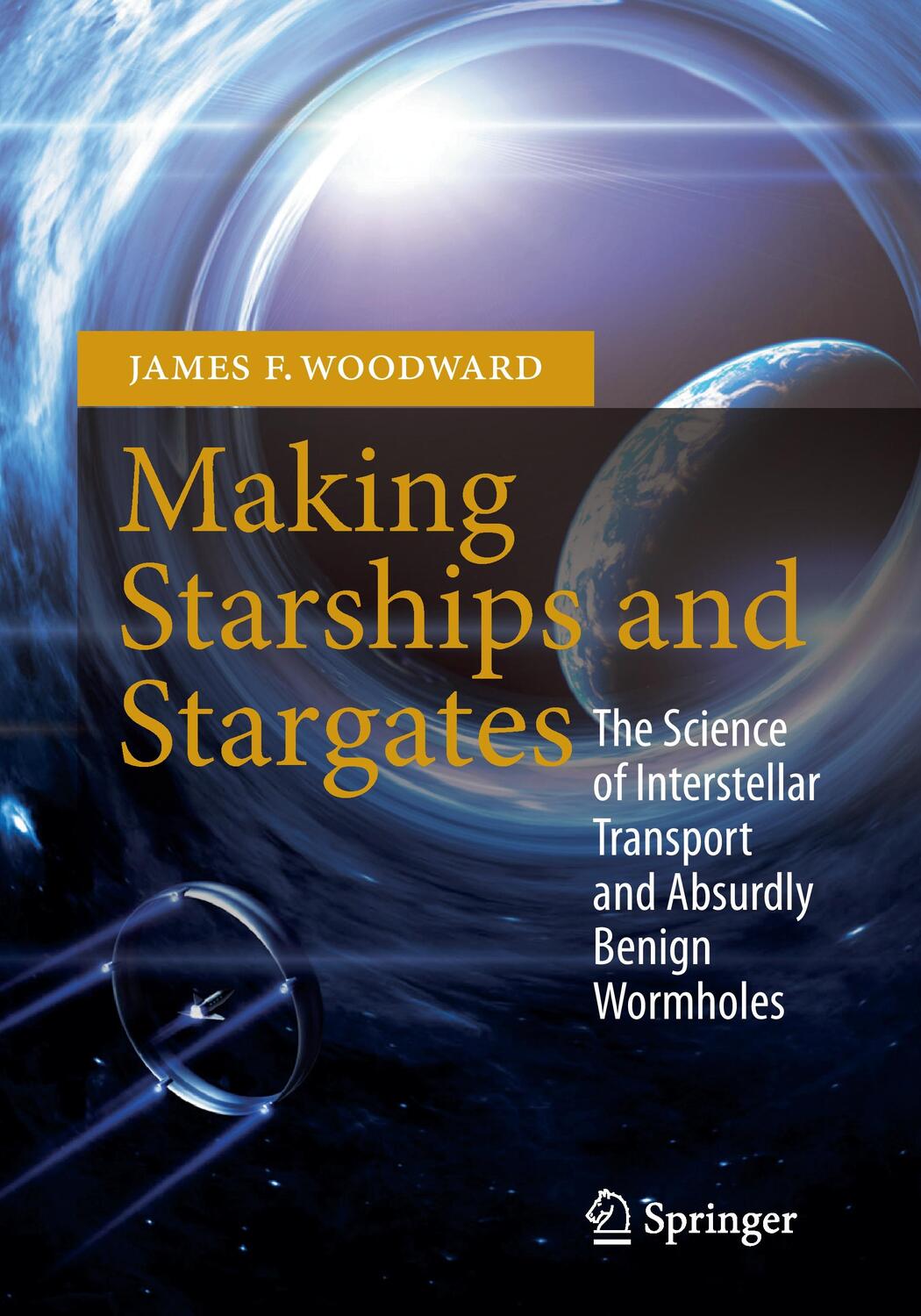 Cover: 9781461456223 | Making Starships and Stargates | James F. Woodward | Taschenbuch
