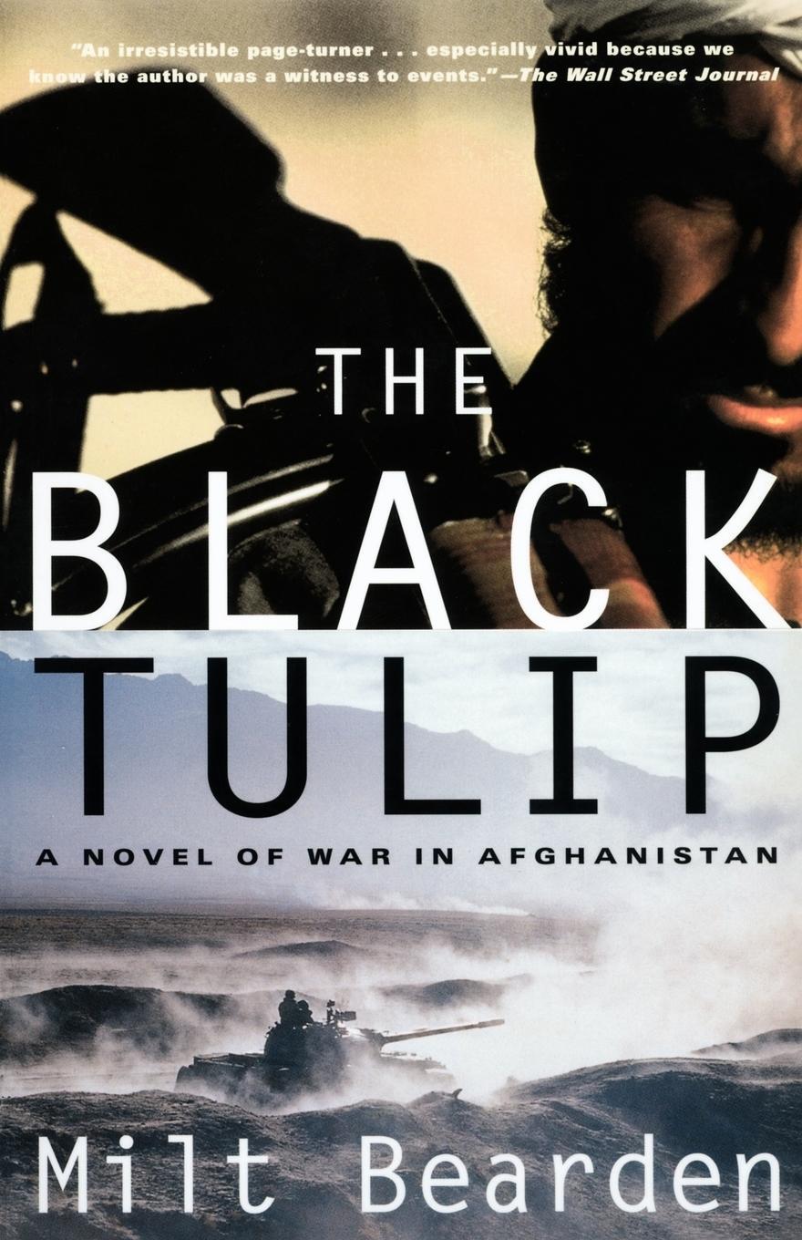 Cover: 9780375760839 | The Black Tulip | A Novel of War in Afghanistan | Milt Bearden (u. a.)
