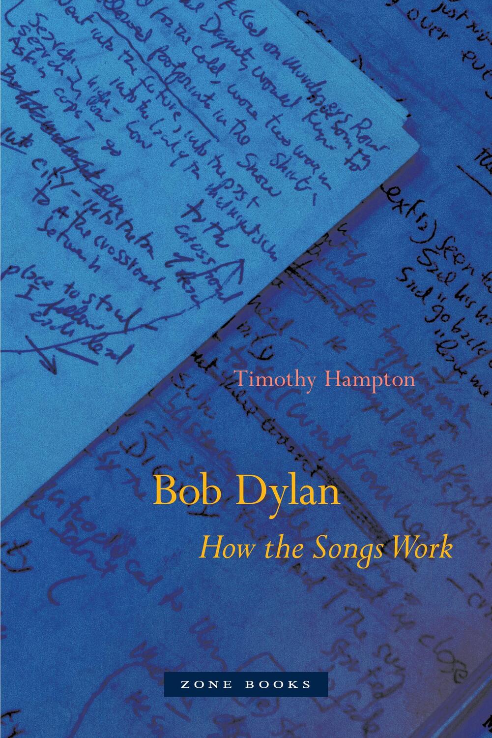 Cover: 9781942130369 | Bob Dylan - How the Songs Work | Timothy Hampton | Taschenbuch | 2020