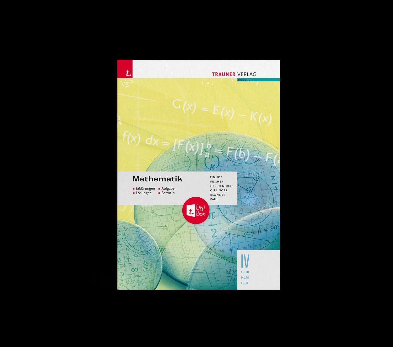 Cover: 9783991133902 | Mathematik IV HLW/HLM/HLK + TRAUNER-DigiBox - Erklärungen,...
