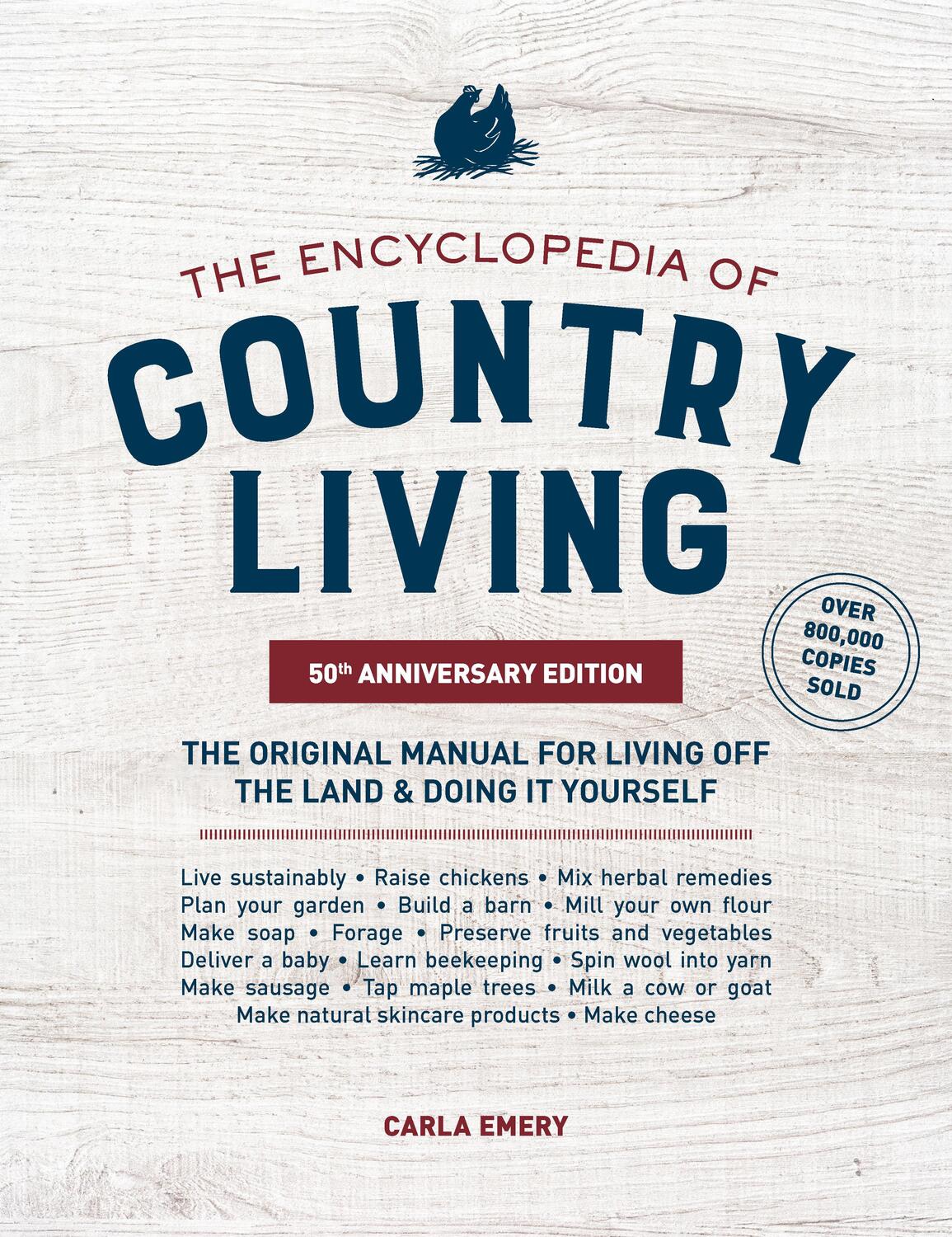 Cover: 9781632172891 | The Encyclopedia of Country Living, 50th Anniversary Edition | Emery