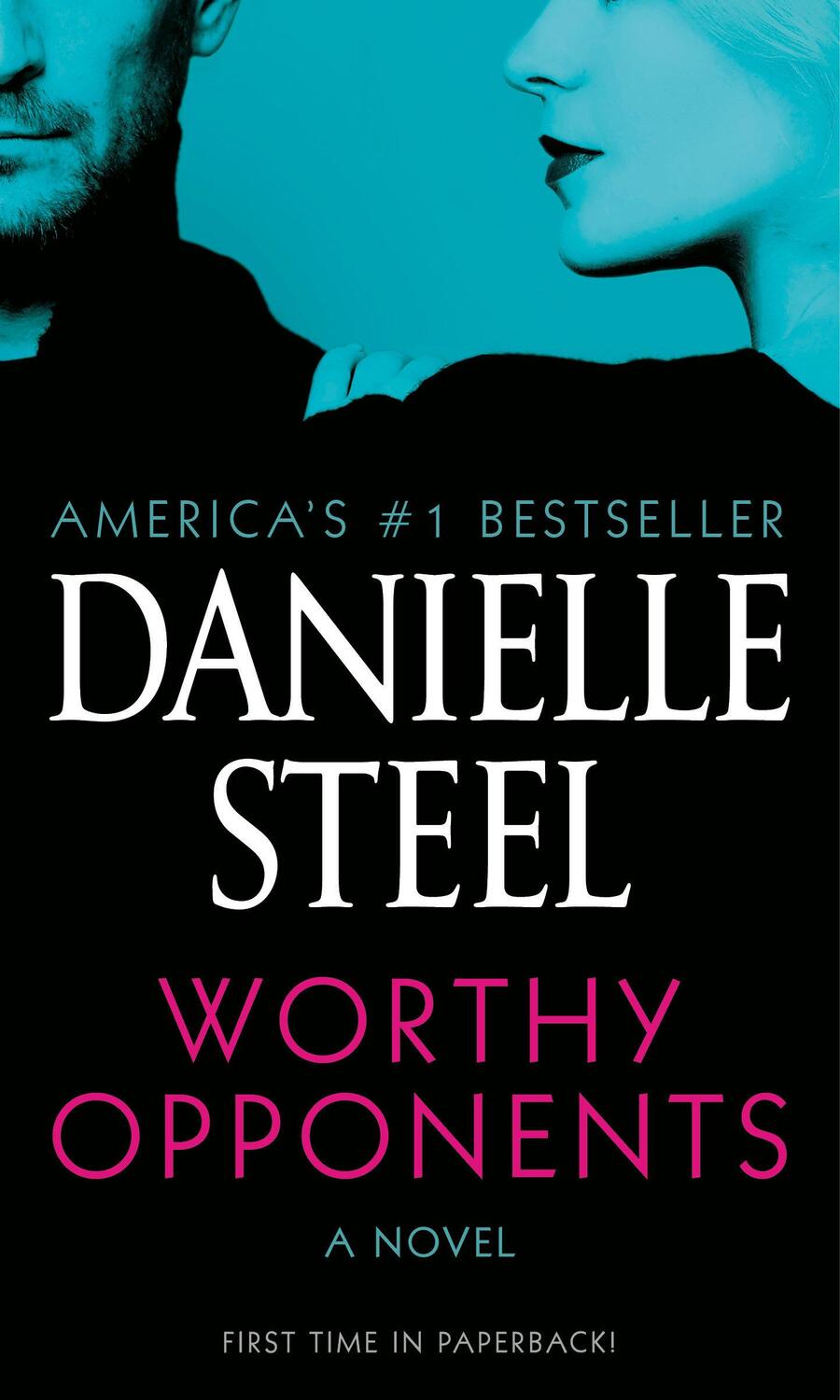 Cover: 9781984821829 | Worthy Opponents | Danielle Steel | Taschenbuch | Englisch | 2023