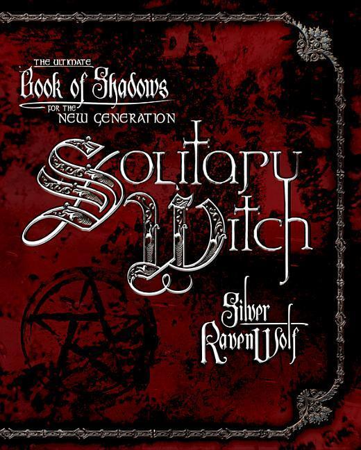 Cover: 9780738703190 | Solitary Witch | The Ultimate Book of Shadows for the New Generation