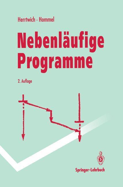 Cover: 9783540577836 | Nebenläufige Programme | Ralf Herrtwich (u. a.) | Buch | xvii | 1994
